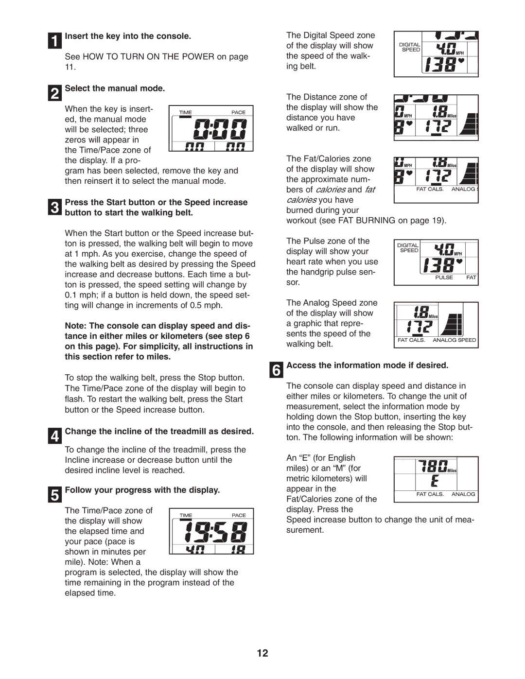 Weslo WETL26905.1 Insert the key into the console, Select the manual mode, Press the Start button or the Speed increase 