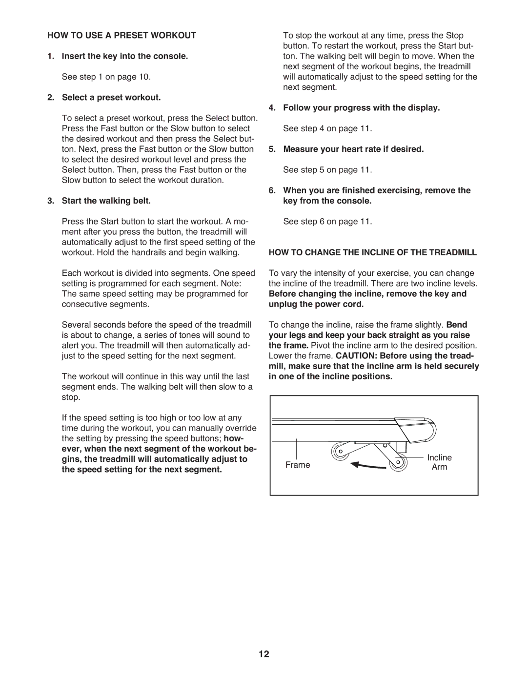 Weslo WETL34709.0 user manual HOW to USE a Preset Workout, HOW to Change the Incline of the Treadmill 