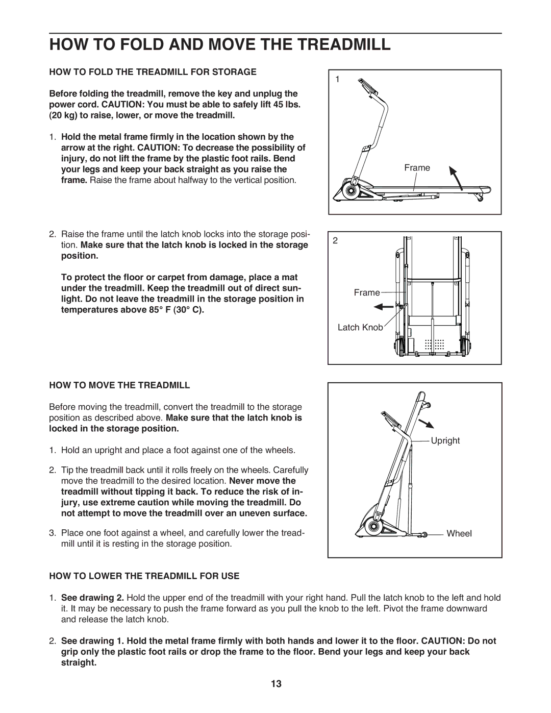 Weslo WETL34709.0 HOW to Fold and Move the Treadmill, HOW to Fold the Treadmill for Storage, HOW to Move the Treadmill 