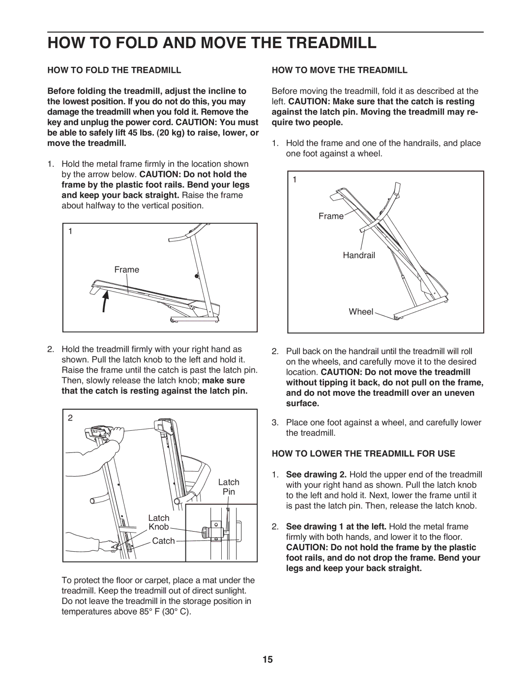 Weslo WETL49710.0 user manual HOW to Fold and Move the Treadmill, HOW to Fold the Treadmill, HOW to Move the Treadmill 