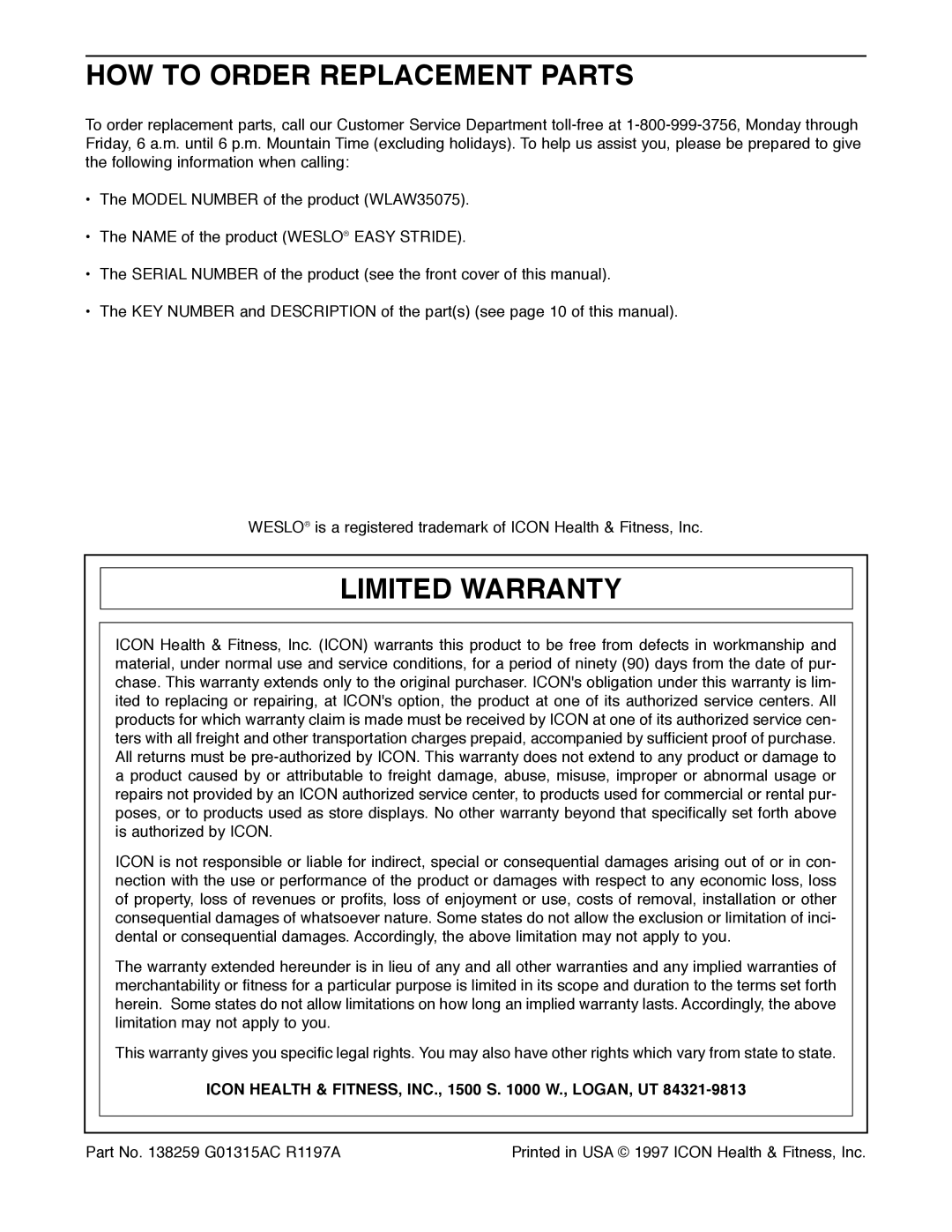 Weslo WLAW35075 HOW to Order Replacement Parts, Limited Warranty, Icon Health & FITNESS, INC., 1500 S W., LOGAN, UT 