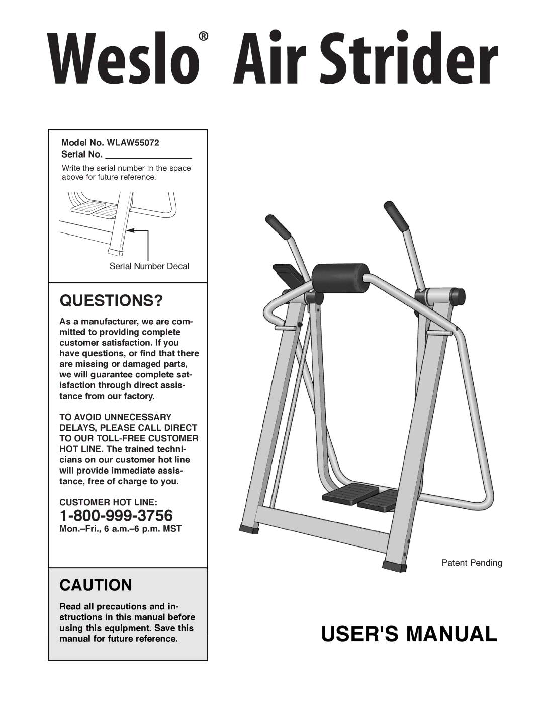 Weslo user manual Questions?, Model No. WLAW55072 Serial No, Customer HOT Line 