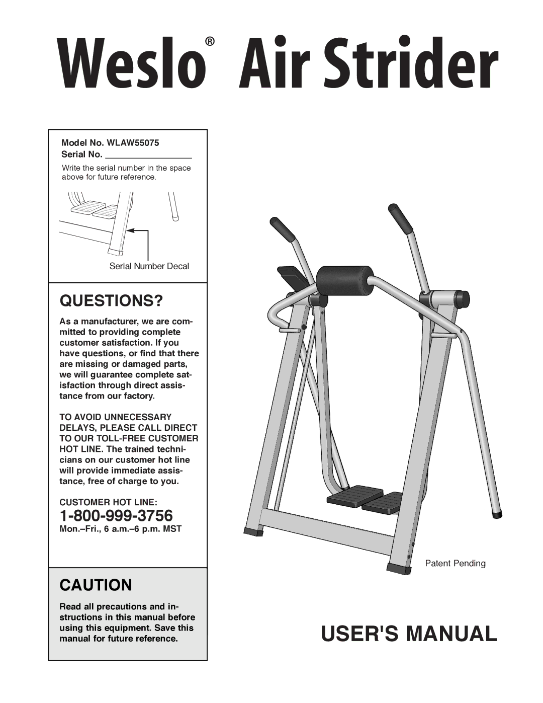 Weslo user manual Questions?, Model No. WLAW55075 Serial No, Customer HOT Line 