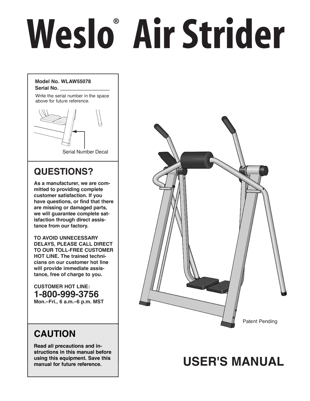 Weslo user manual Questions?, Model No. WLAW55078 Serial No, Customer HOT Line 