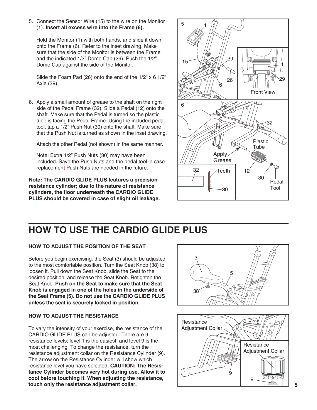 Weslo WLCR96058 HOW to USE the Cardio Glide Plus, Insert all excess wire into the Frame, HOW to Adjust the Resistance 