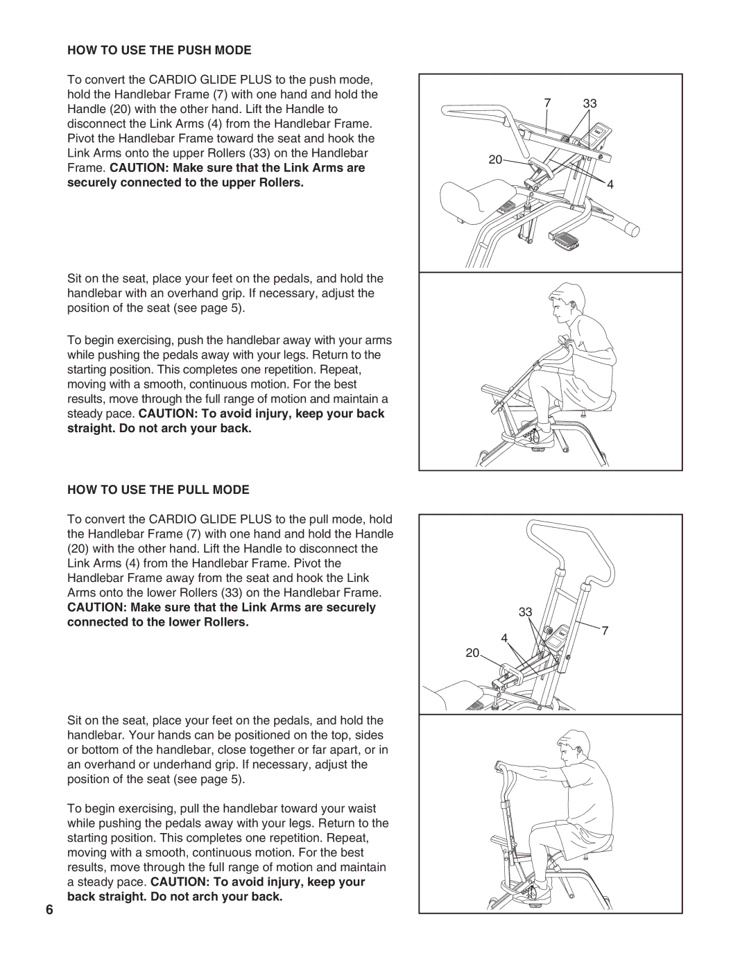 Weslo WLCR96058 user manual HOW to USE the Push Mode, HOW to USE the Pull Mode 