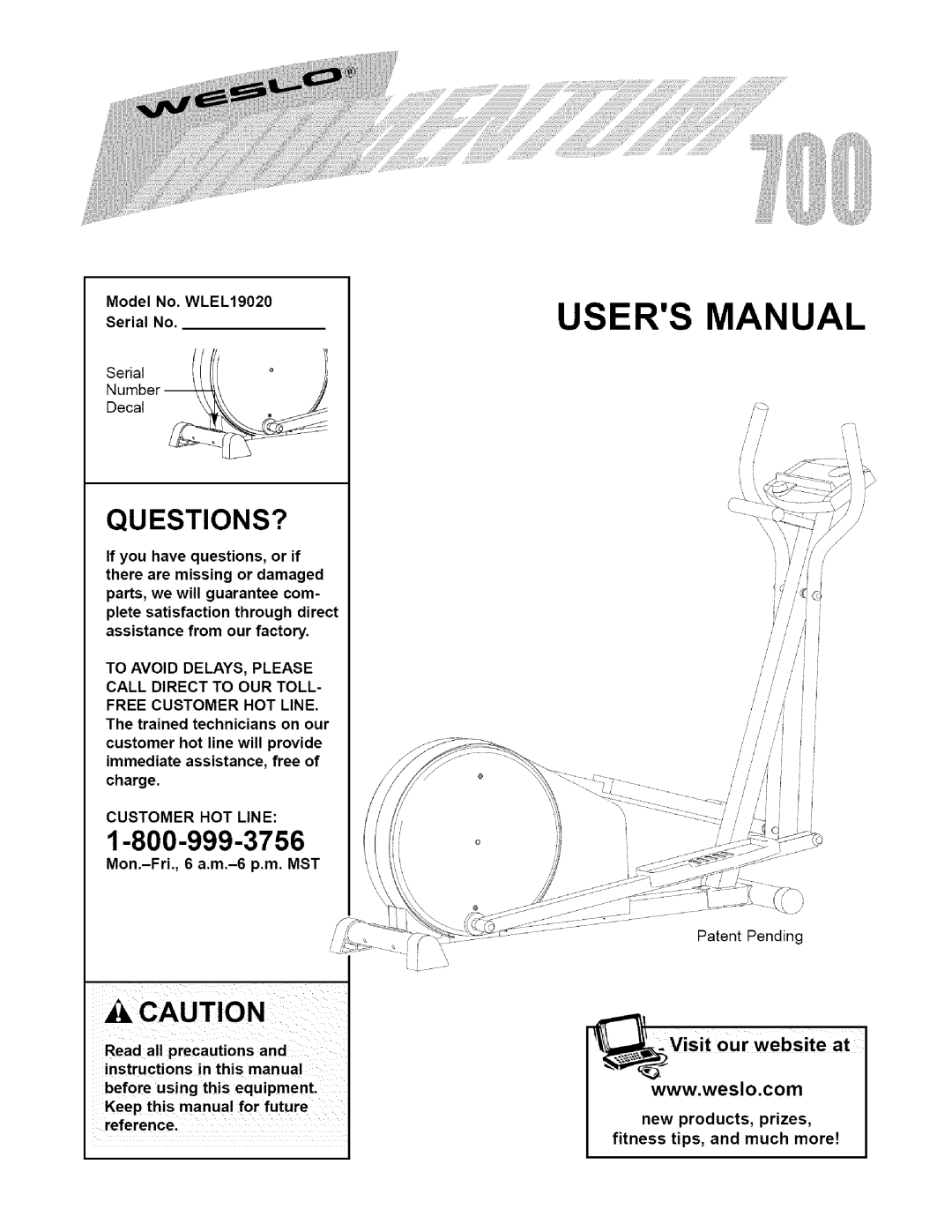 Weslo user manual Questions?, Model No. WLEL19020 Serial No, To Avoid DELAYS, Please Call Direct to OUR Toll 