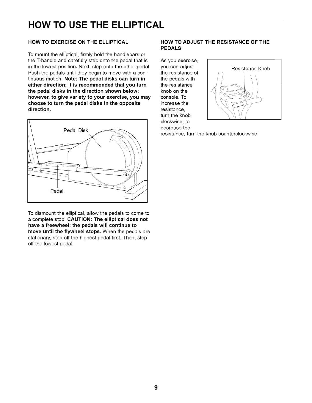 Weslo WLEL19020 HOW to USE the Elliptical, HOW to Exercise on the Elliptical, HOW to Adjust the Resistance of the Pedals 