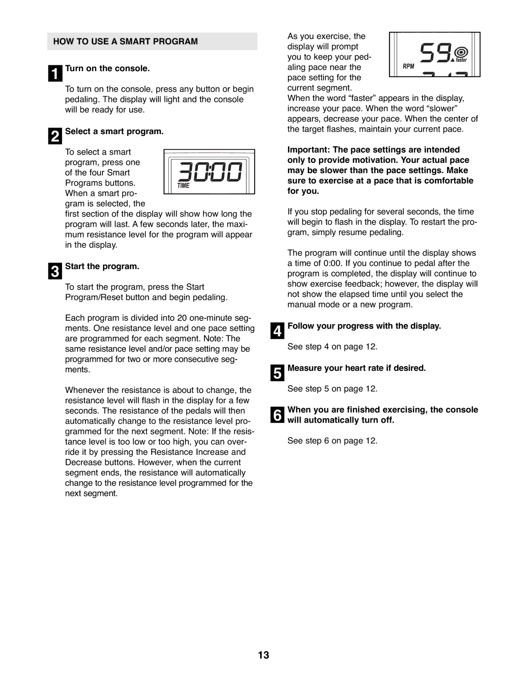 Weslo WLEL2006.0 user manual HOW to USE a Smart Program, Select a smart program, Start the program 