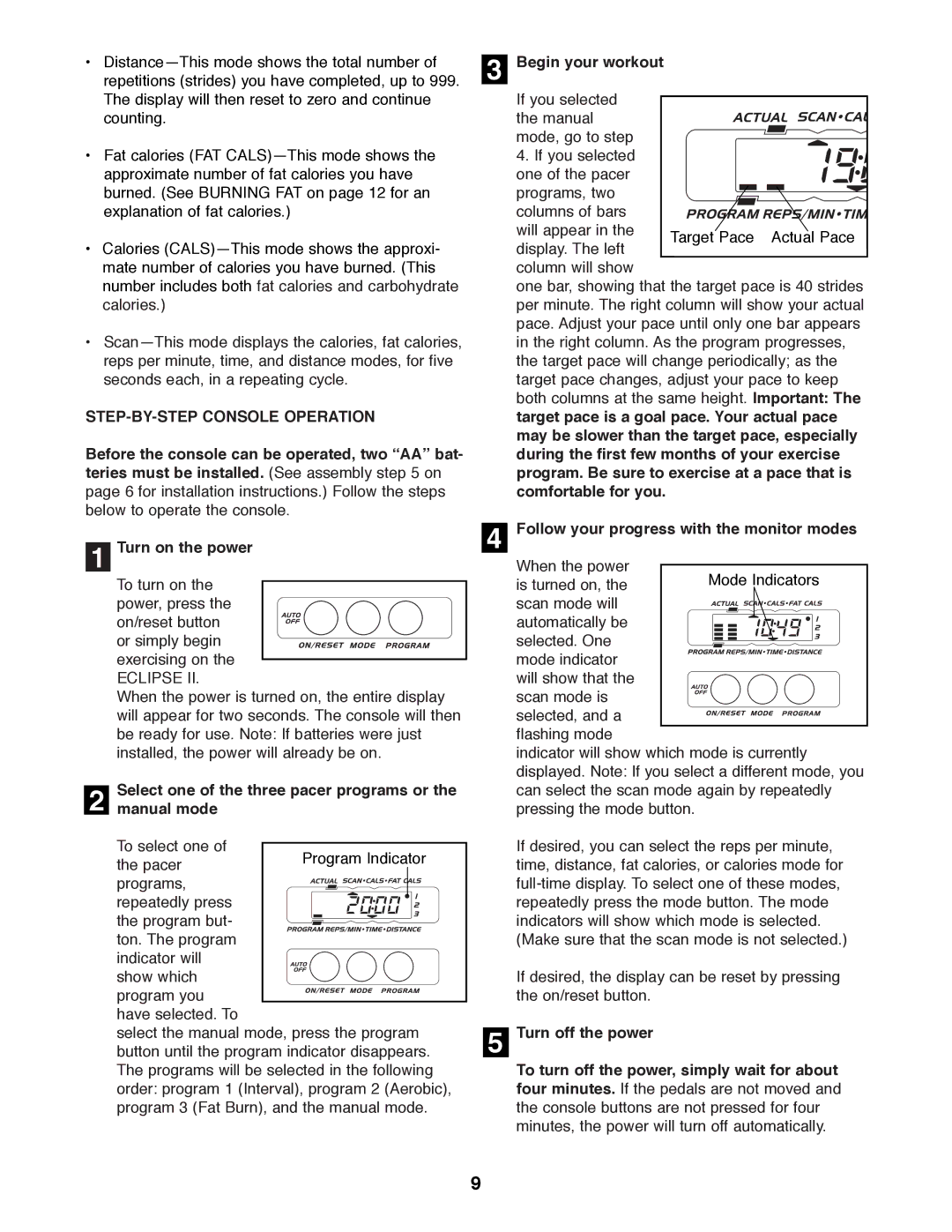 Weslo WLEL45070 STEP-BY-STEP Console Operation, Select one of the three pacer programs or Manual mode, Begin your workout 