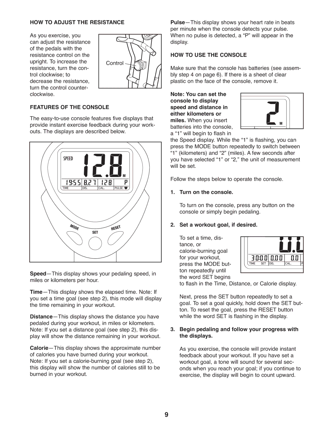 Weslo WLEL7397.1 user manual HOW to Adjust the Resistance, Features of the Console, HOW to USE the Console 