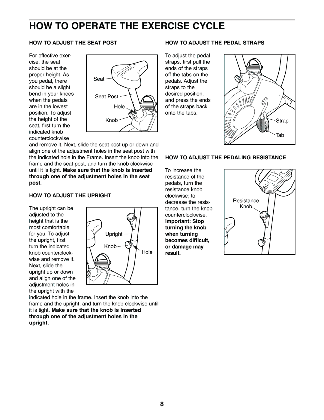 Weslo WLEVEX12920 user manual HOW to Operate the Exercise Cycle, HOW to Adjust the Seat Post HOW to Adjust the Pedal Straps 