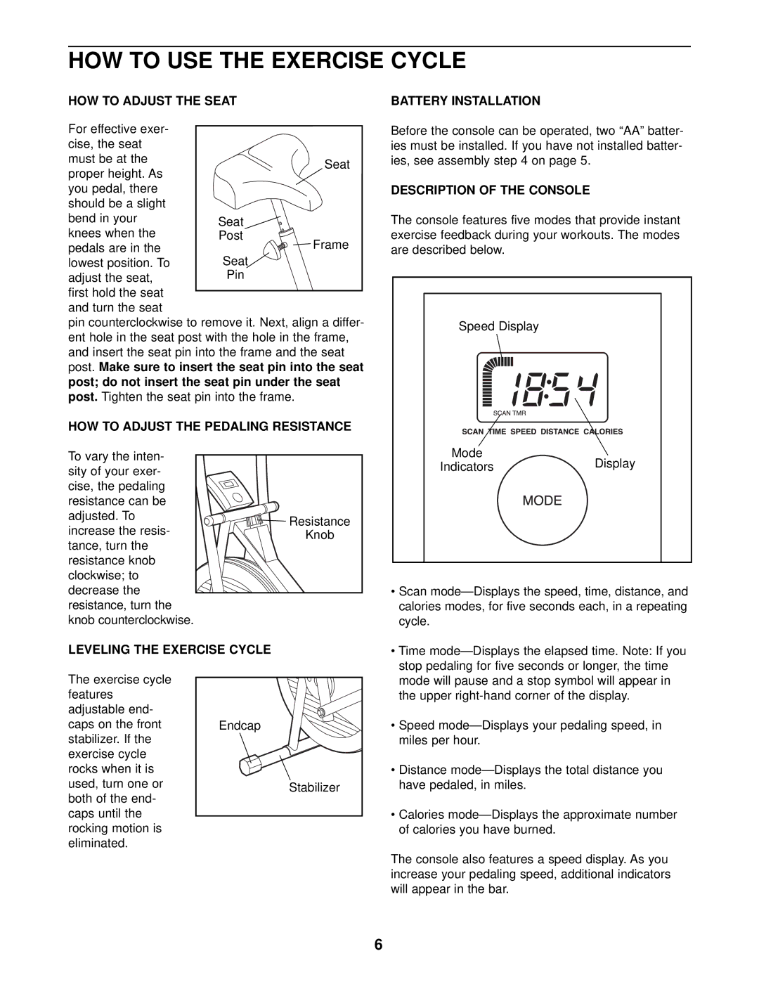 Weslo WLEX08210 user manual HOW to USE the Exercise Cycle, HOW to Adjust the Seat, HOW to Adjust the Pedaling Resistance 