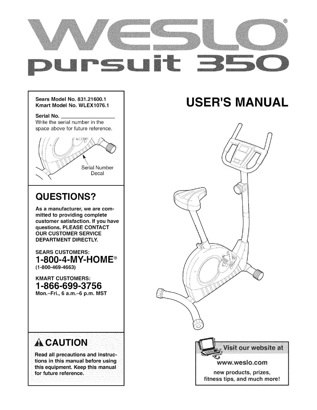 Weslo 831,21600,1, WLEX1076.1 user manual Questions?, Sears Customers, Kmart Customers 