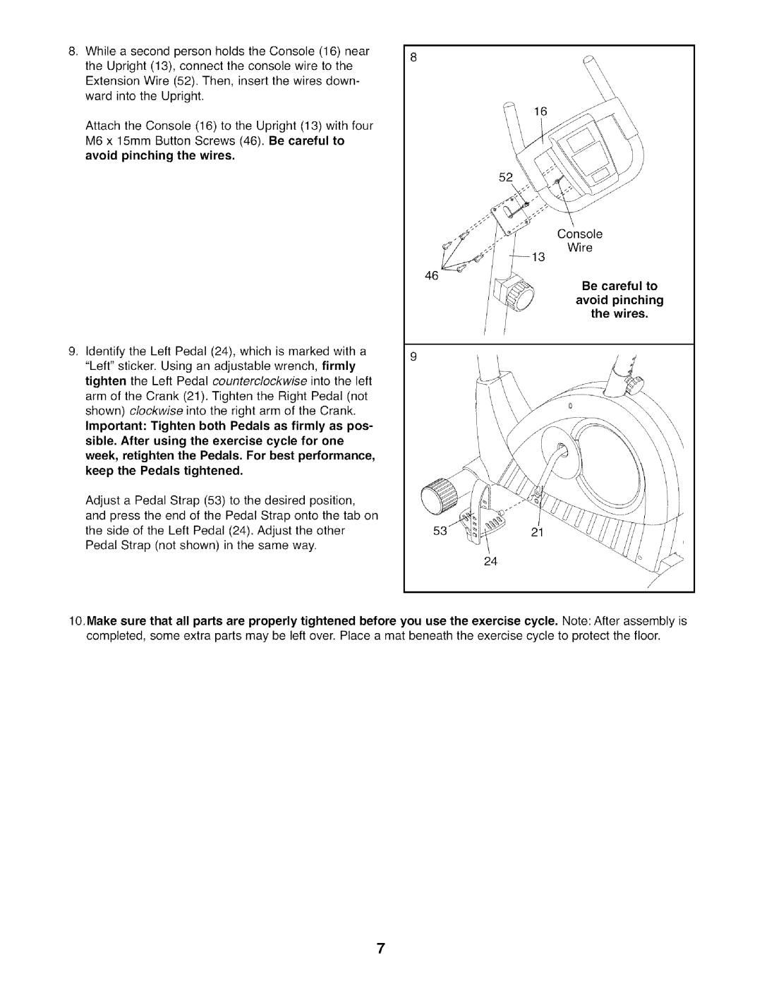 Weslo 831,21600,1, WLEX1076.1 user manual Be careful to Avoid pinching the wires 