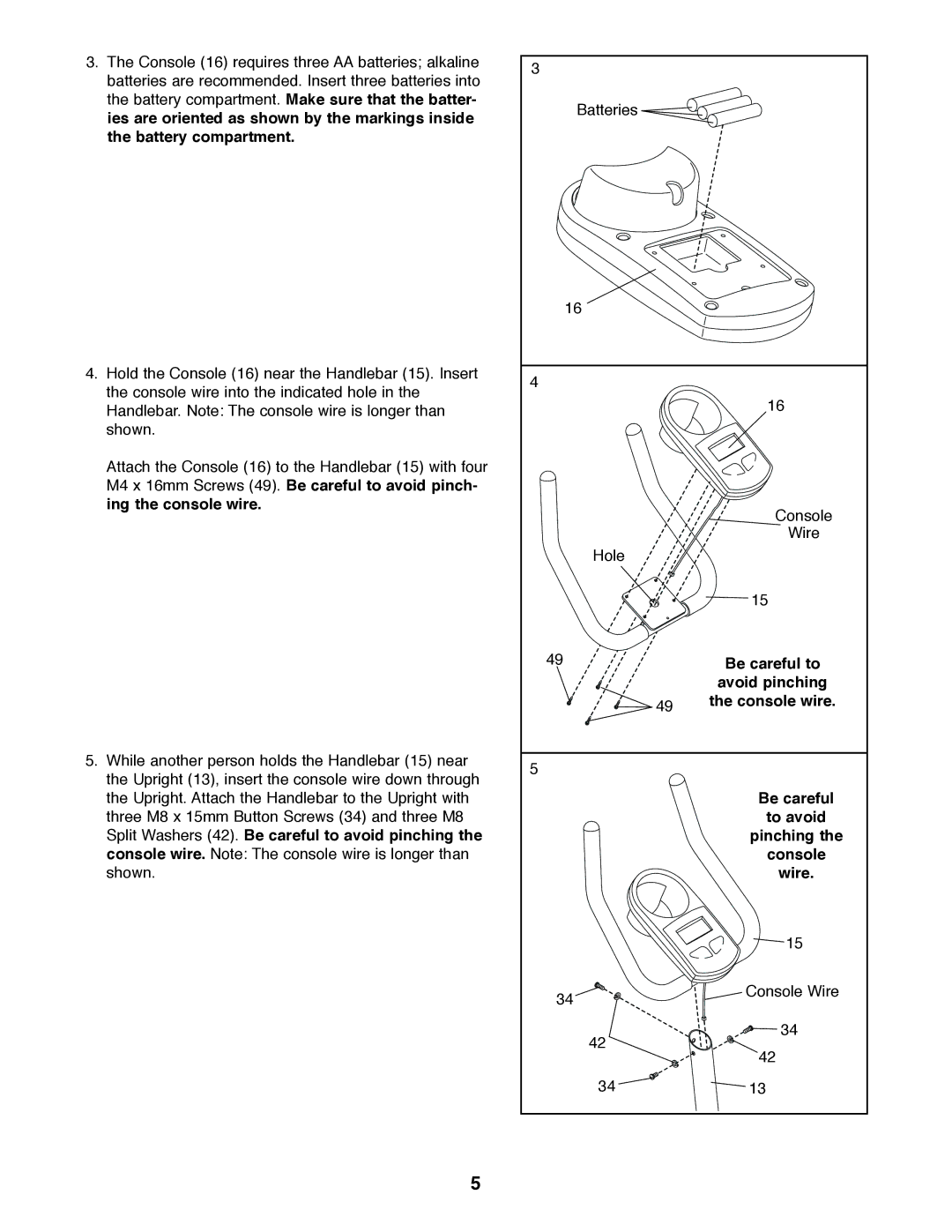 Weslo WLEX14820 user manual Be careful to, Avoid pinching, To avoid, Pinching, Console 