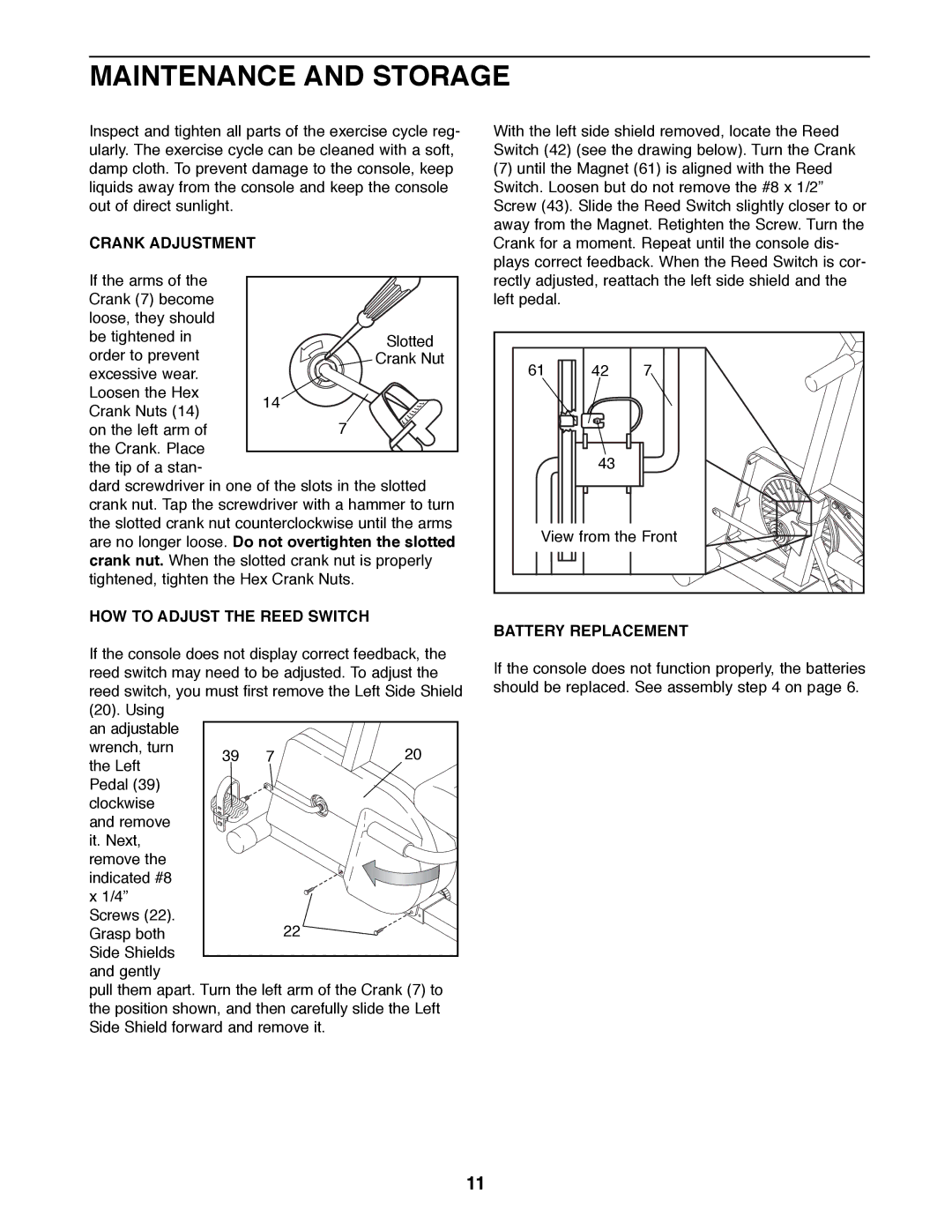 Weslo WLEX27181 user manual Maintenance and Storage, Crank Adjustment, HOW to Adjust the Reed Switch, Battery Replacement 