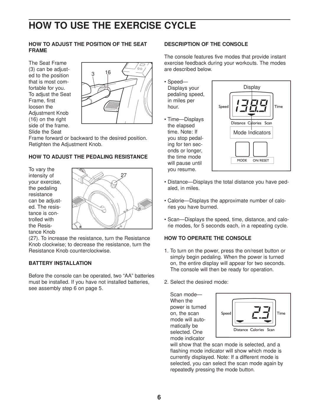 Weslo WLEX30480 user manual HOW to USE the Exercise Cycle 