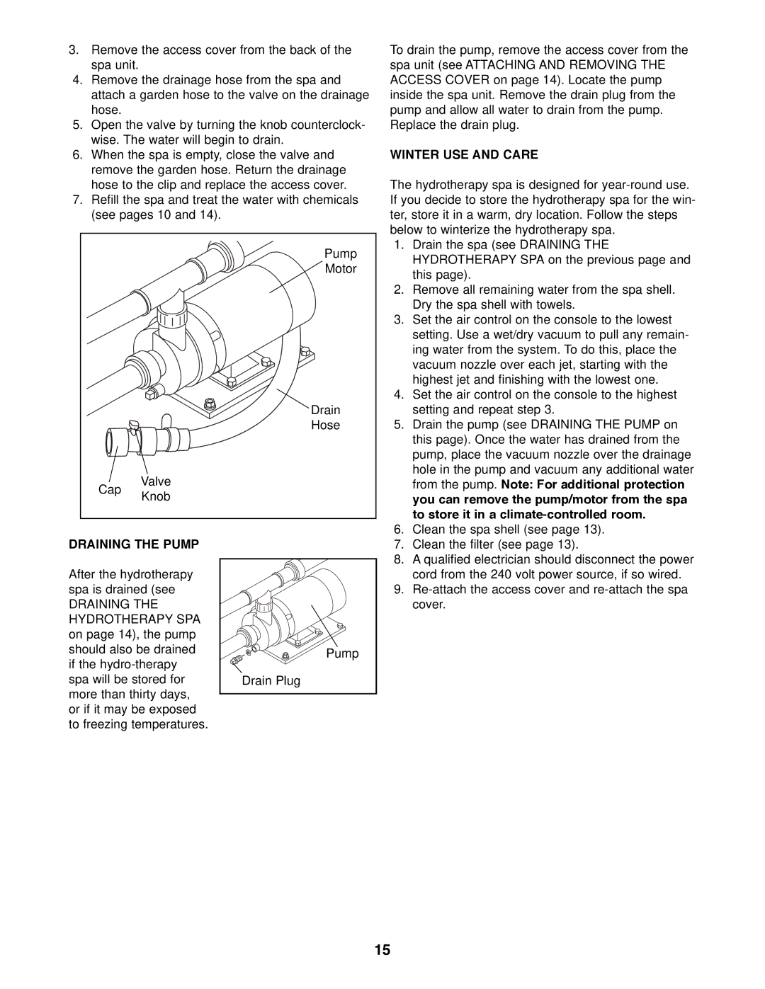 Weslo WLHS86090 manual Winter USE and Care, From the pump. Note For additional protection, Draining the Pump 