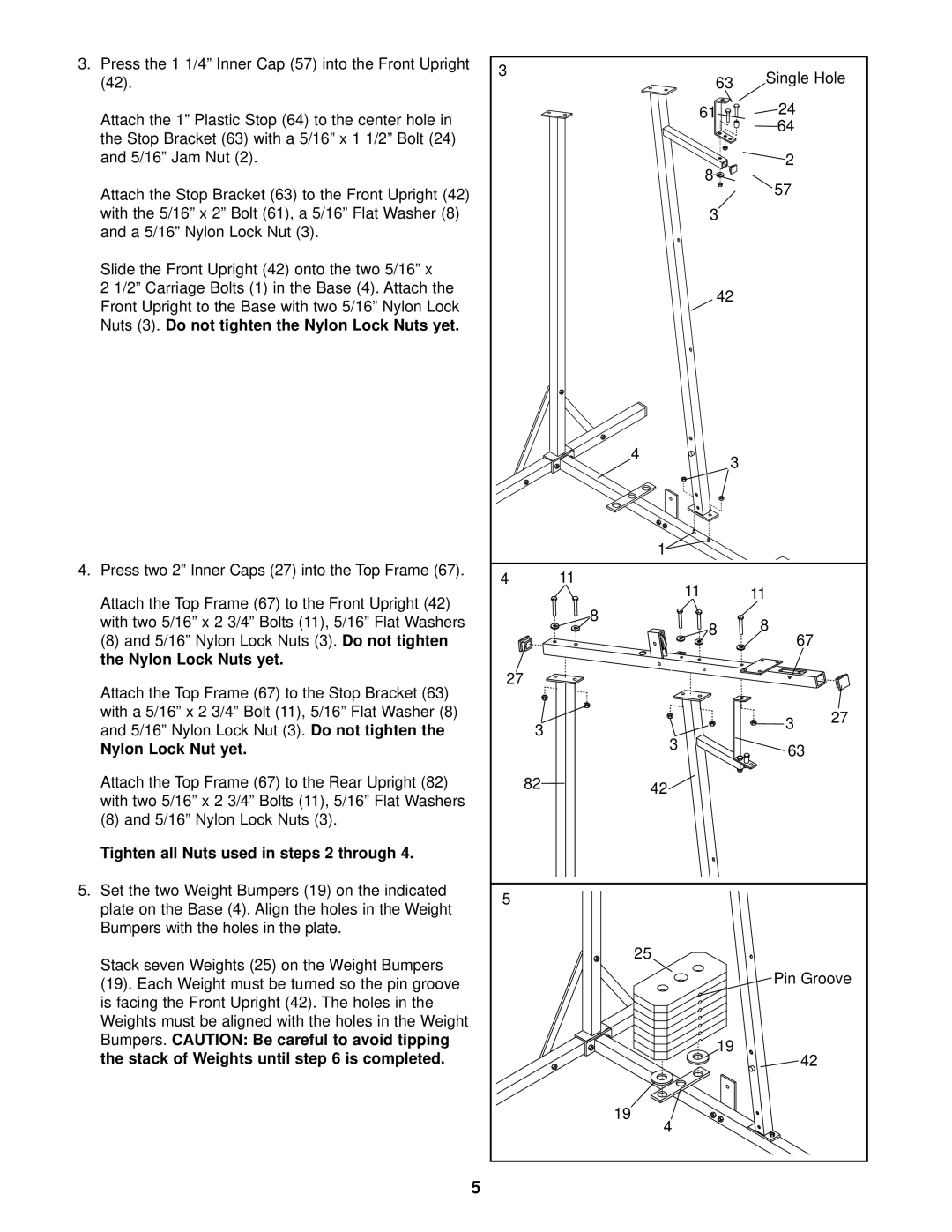 Weslo WLSY71500 owner manual Nuts 3.Do not tighten the Nylon Lock Nuts yet, Do not tighten Nylon Lock Nuts yet 