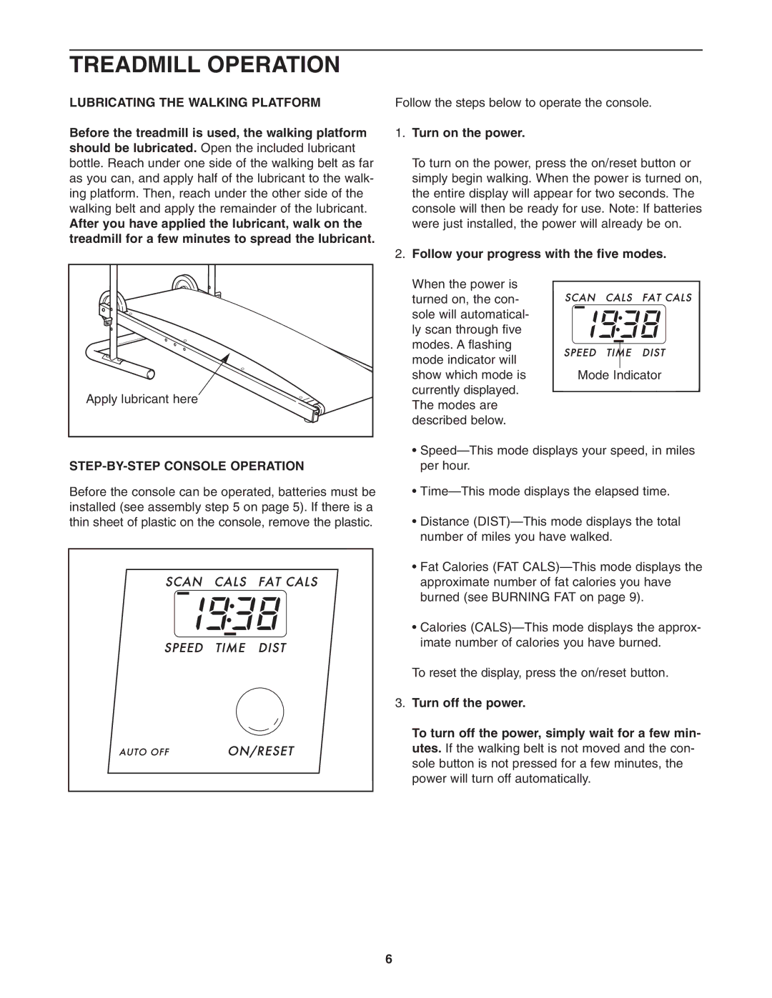 Weslo WLTL 13921 Treadmill Operation, Lubricating the Walking Platform, Turn on the power, STEP-BY-STEP Console Operation 