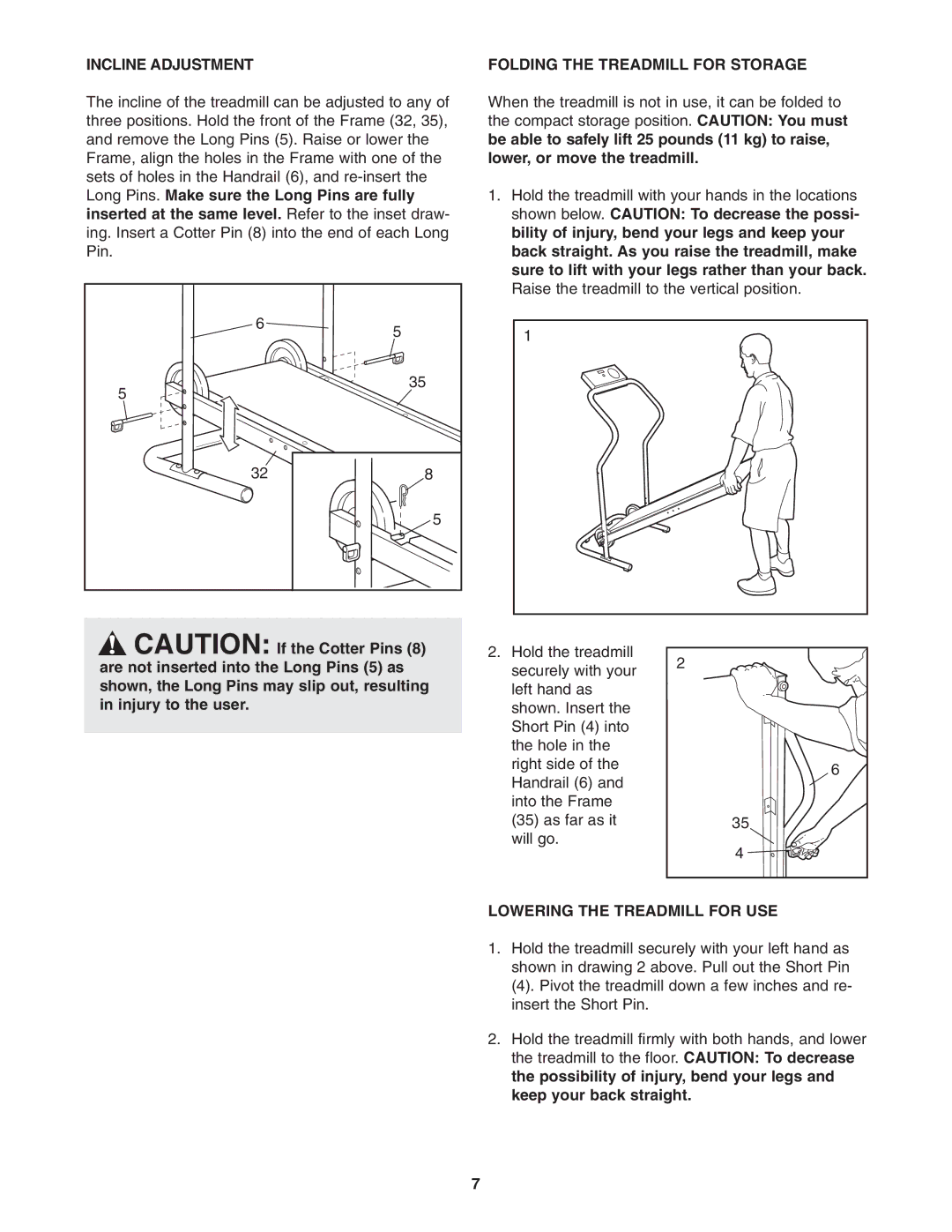 Weslo WLTL 13921 user manual Incline Adjustment, Folding the Treadmill for Storage, Lowering the Treadmill for USE 