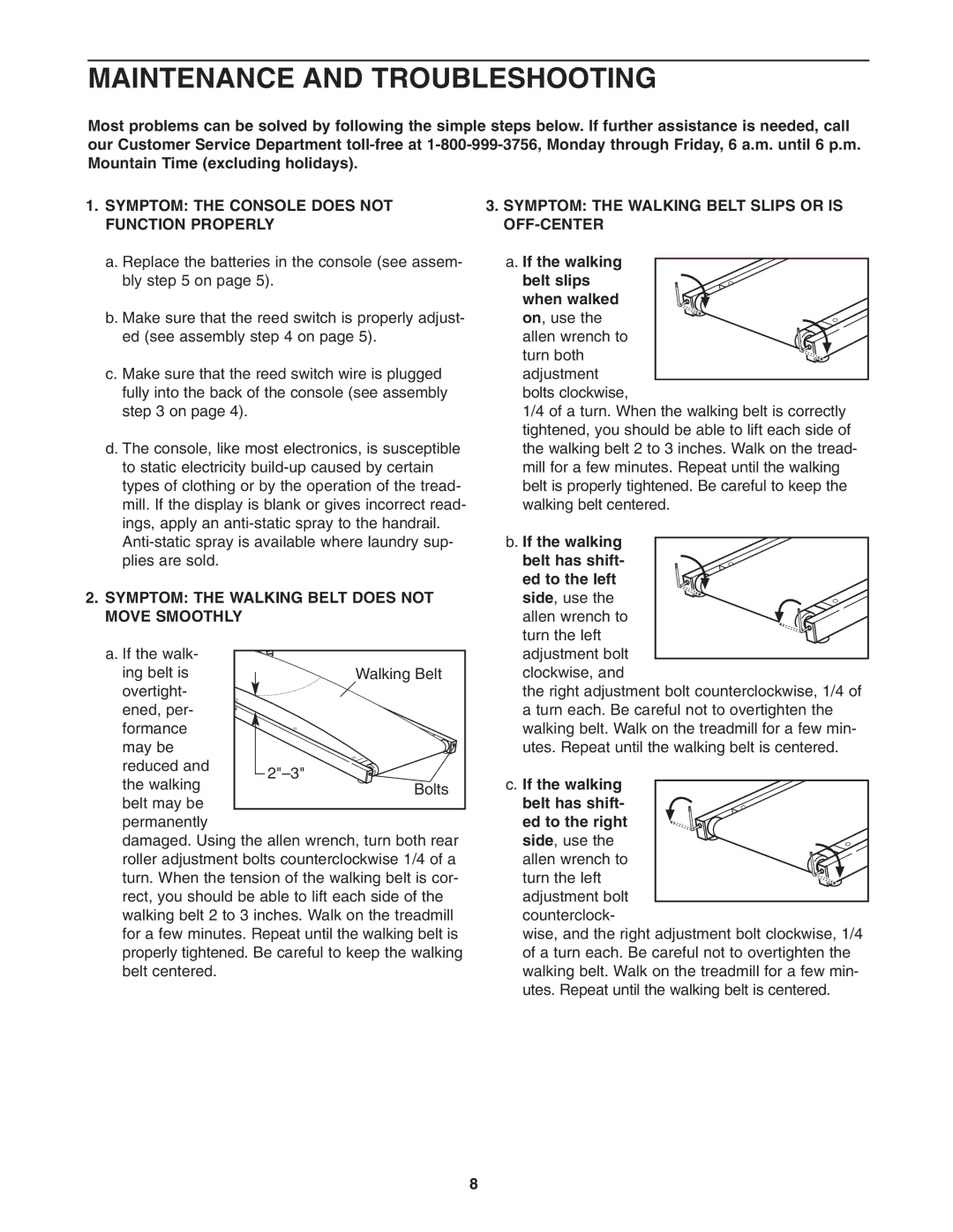 Weslo WLTL 13921 user manual Maintenance and Troubleshooting, Symptom the Walking Belt does not, Move Smoothly 