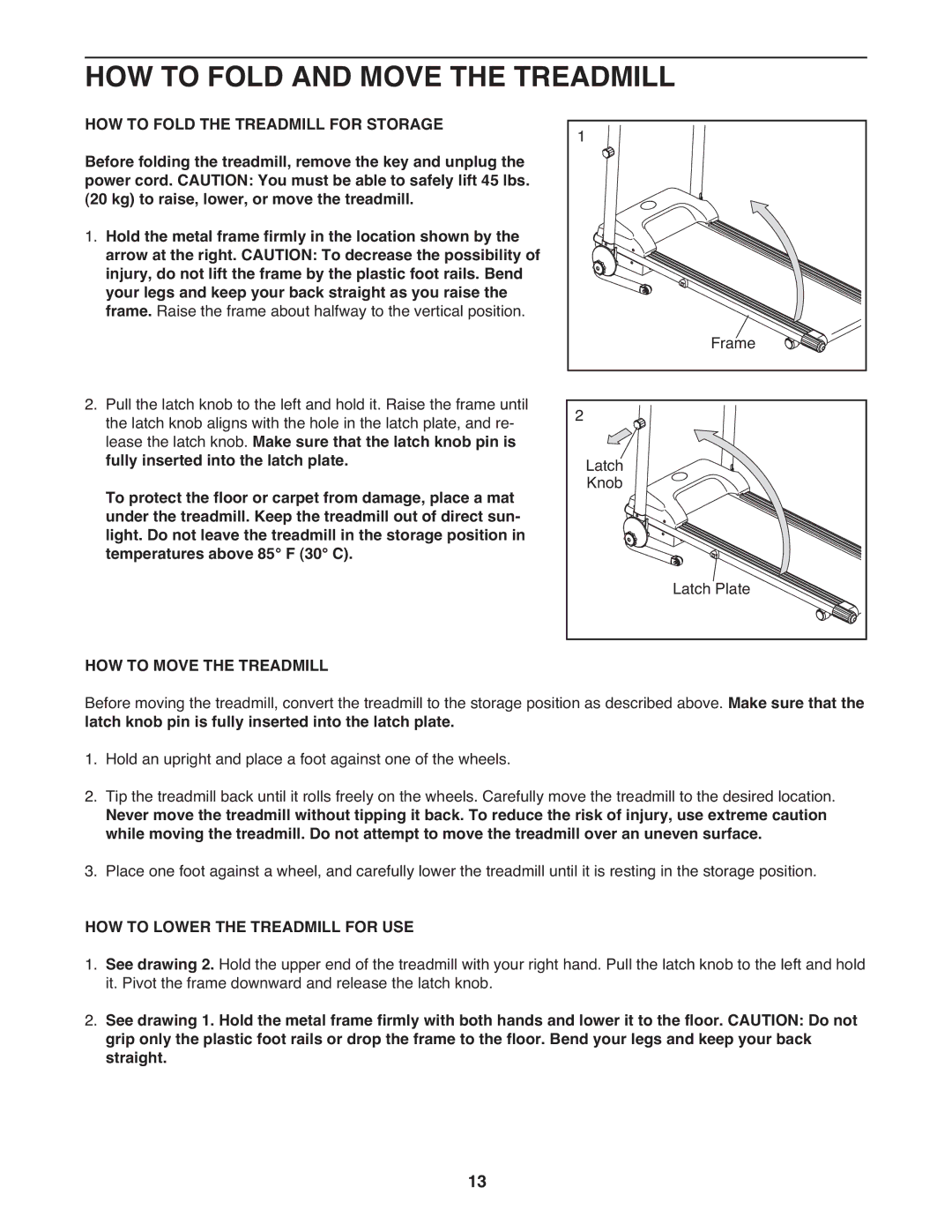 Weslo WLTL 14709.0 HOW to Fold and Move the Treadmill, HOW to Fold the Treadmill for Storage, HOW to Move the Treadmill 