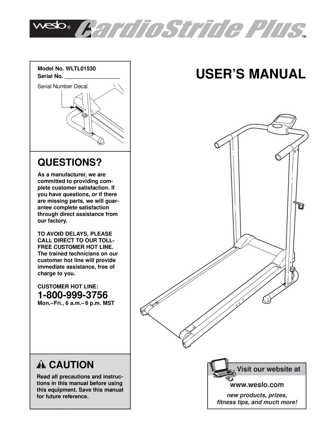 Weslo user manual Questions?, Model No. WLTL01530 Serial No, To Avoid DELAYS, Please, Customer HOT Line 