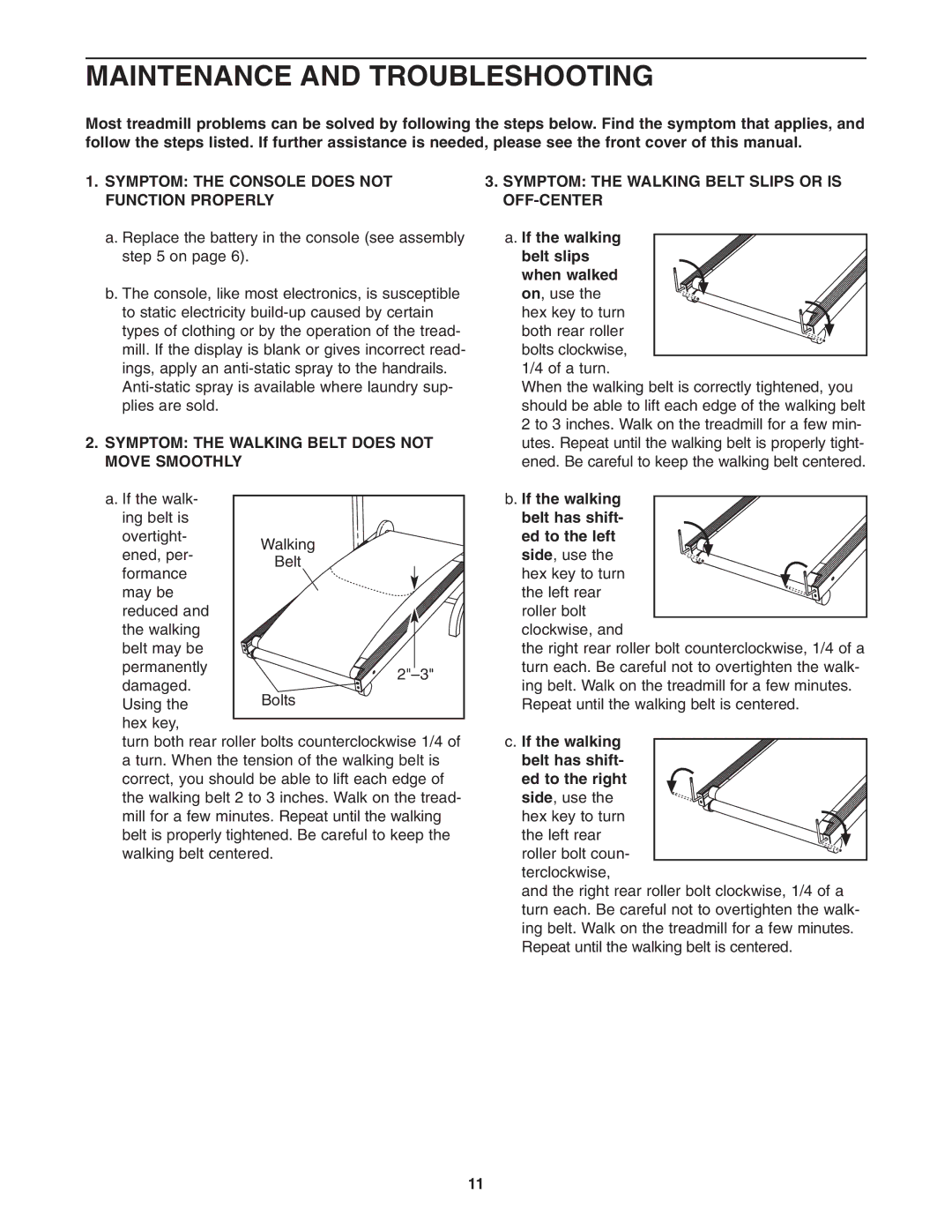 Weslo WLTL01806.0 user manual Maintenance and Troubleshooting, Symptom the Walking Belt does not, Move Smoothly 