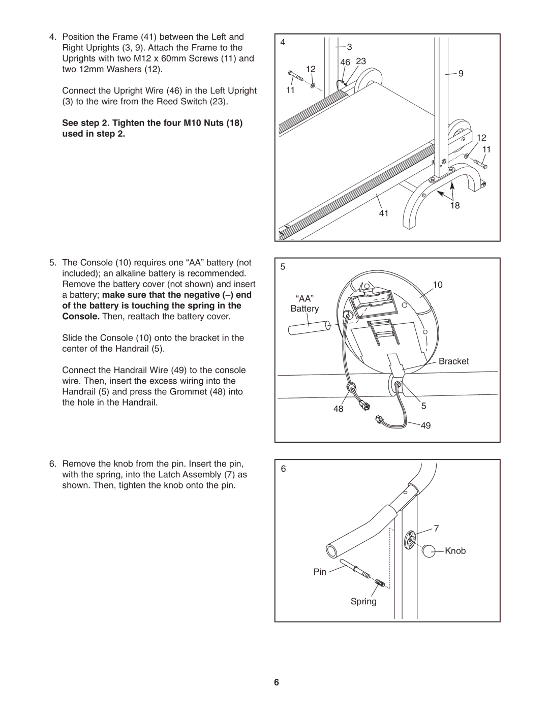 Weslo WLTL01906.0 user manual See . Tighten the four M10 Nuts Used in step 