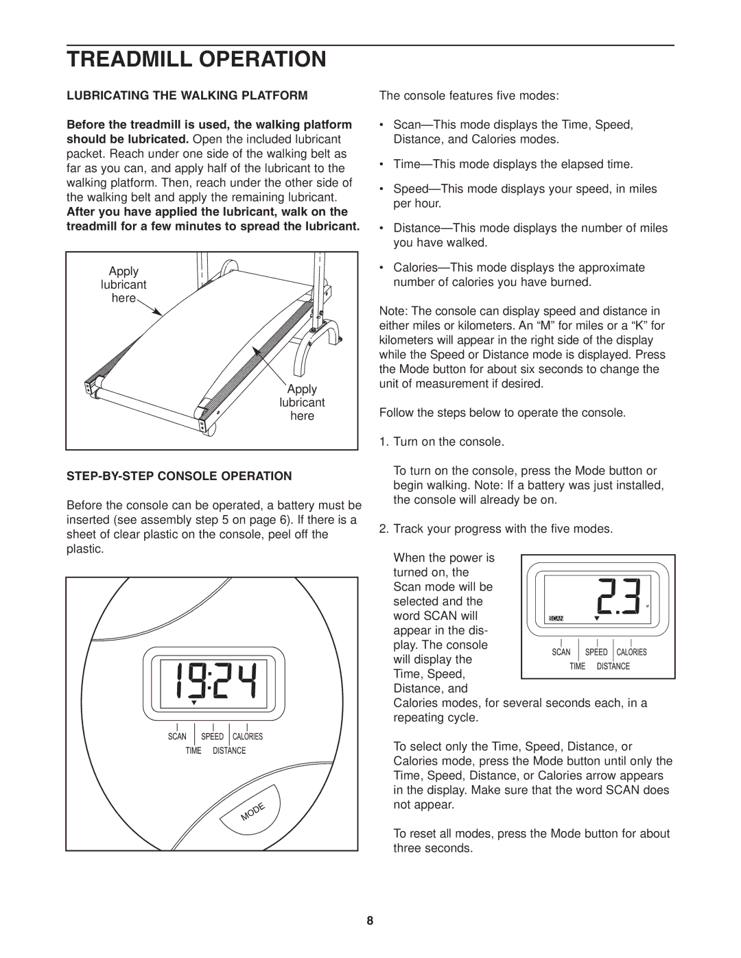 Weslo WLTL01906.0 user manual Treadmill Operation, Lubricating the Walking Platform, STEP-BY-STEP Console Operation 