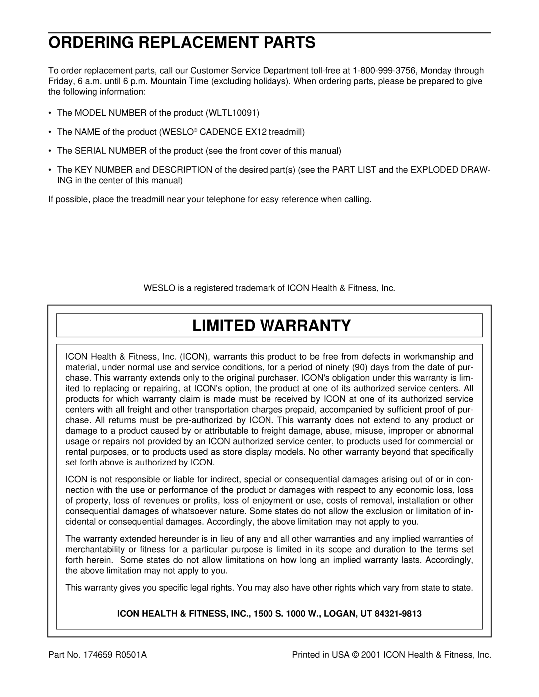 Weslo WLTL10091 user manual Ordering Replacement Parts, Limited Warranty, Icon Health & FITNESS, INC., 1500 S W., LOGAN, UT 