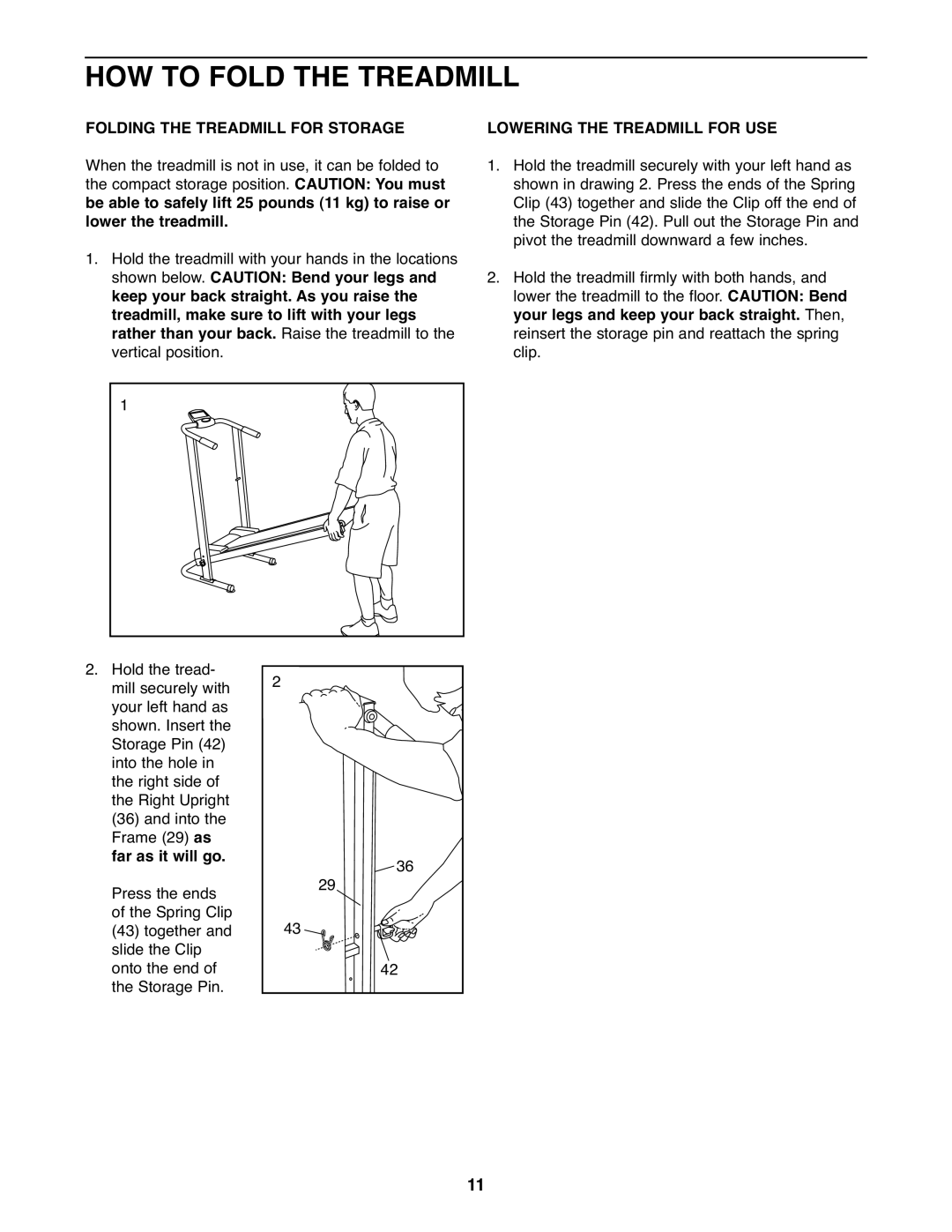 Weslo WLTL11310.0 warranty HOW to Fold the Treadmill, Lowering the Treadmill for USE 