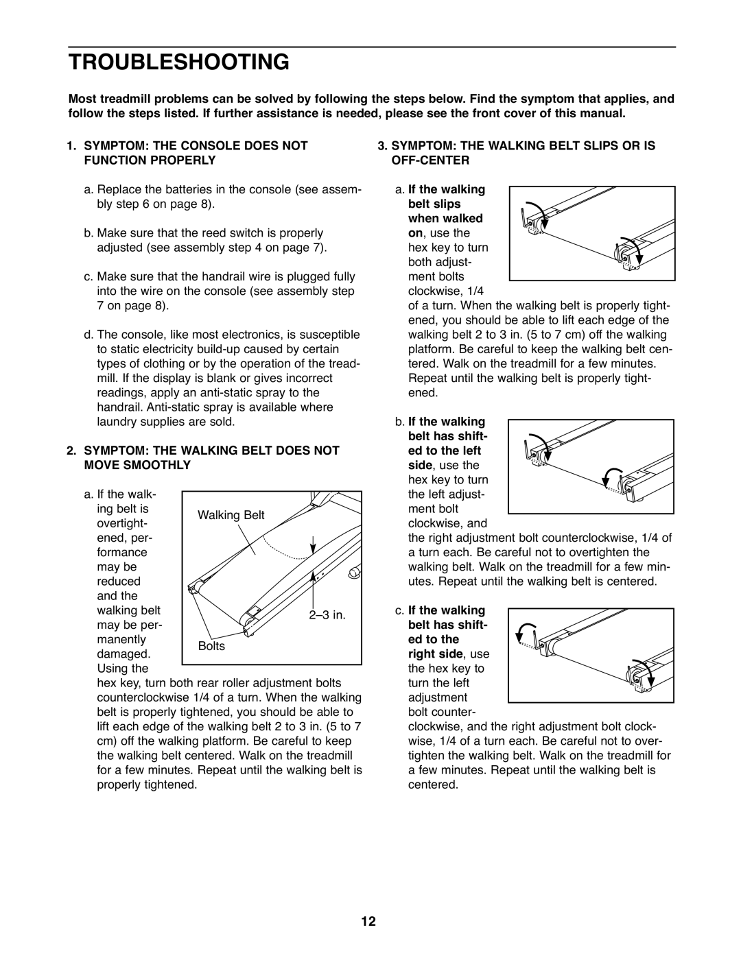 Weslo WLTL11310.0 warranty Troubleshooting, Symptom the Walking Belt does not, Move Smoothly 