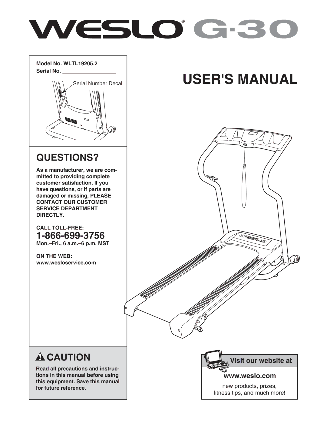 Weslo user manual Questions?, Model No. WLTL19205.2 Serial No, Call TOLL-FREE, Mon.-Fri., 6 a.m.-6 p.m. MST, On the WEB 