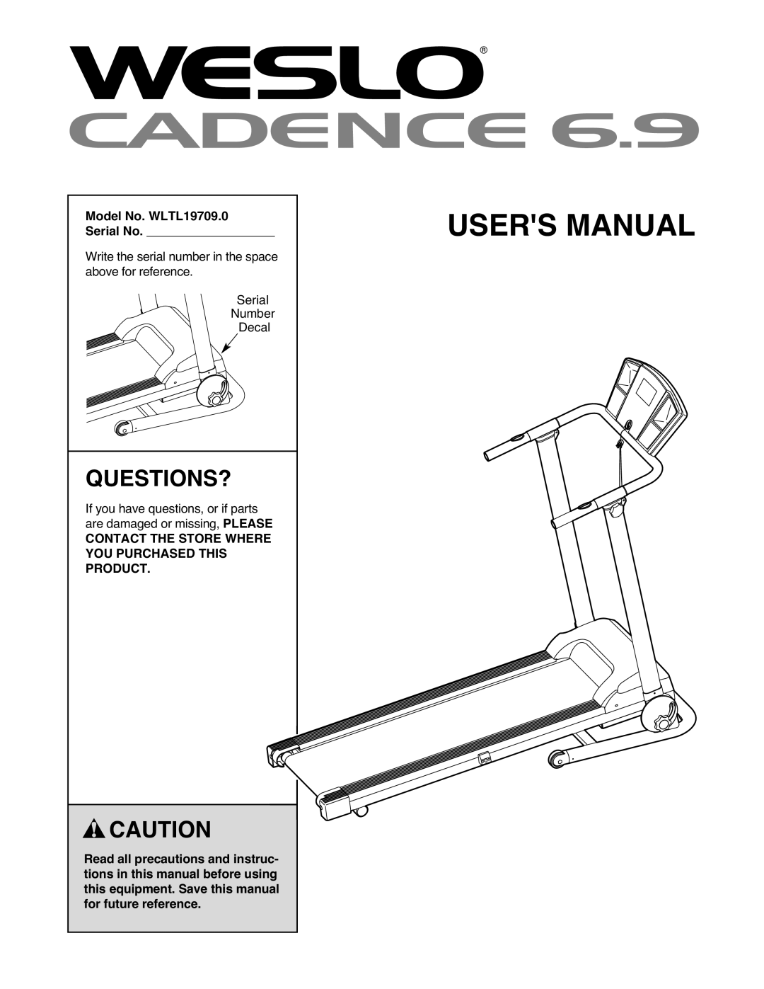 Weslo user manual Questions?, Model No. WLTL19709.0 Serial No, Contact the Store Where YOU Purchased this Product 