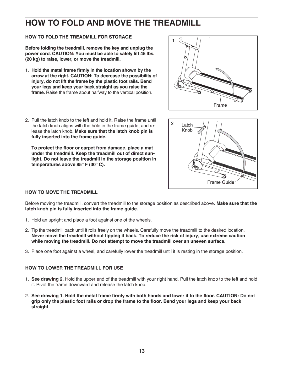 Weslo WLTL19709.0 HOW to Fold and Move the Treadmill, HOW to Fold the Treadmill for Storage, HOW to Move the Treadmill 