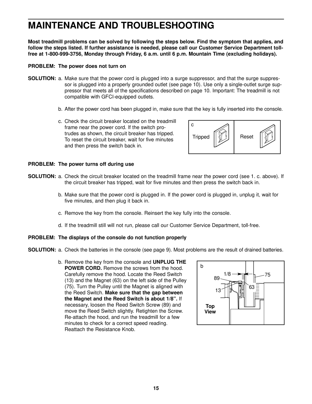 Weslo WLTL21130 user manual Maintenance and Troubleshooting, Problem The power turns off during use, Top View 