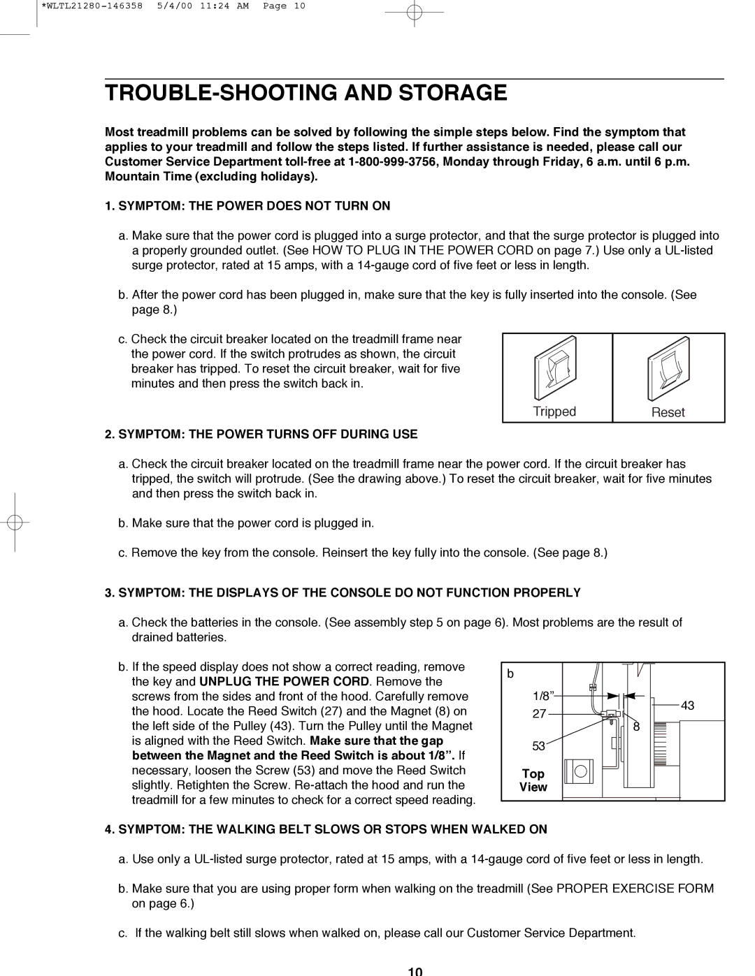 Weslo WLTL21280 TROUBLE-SHOOTING and Storage, Symptom the Power does not Turn on, Symptom the Power Turns OFF During USE 