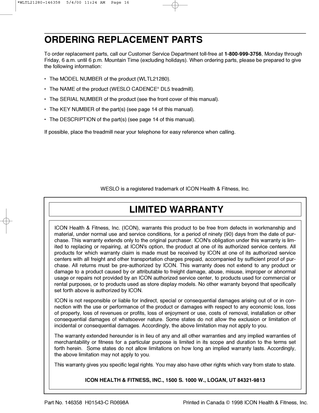 Weslo WLTL21280 user manual Ordering Replacement Parts, Limited Warranty, Icon Health & FITNESS, INC., 1500 S W., LOGAN, UT 