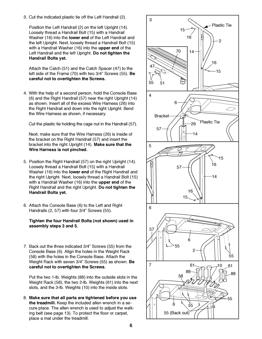 Weslo WLTL22191 user manual Handrail Bolts yet, Wire Harness is not pinched 