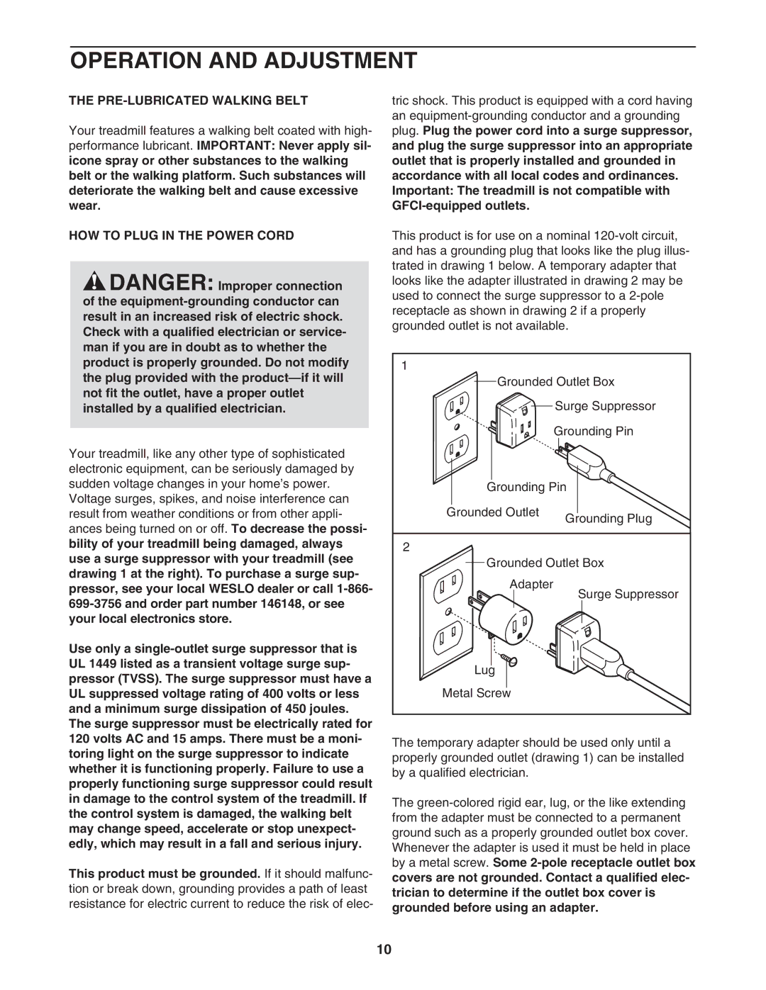 Weslo WLTL223040 user manual Operation and Adjustment, PRE-LUBRICATED Walking Belt, HOW to Plug in the Power Cord 