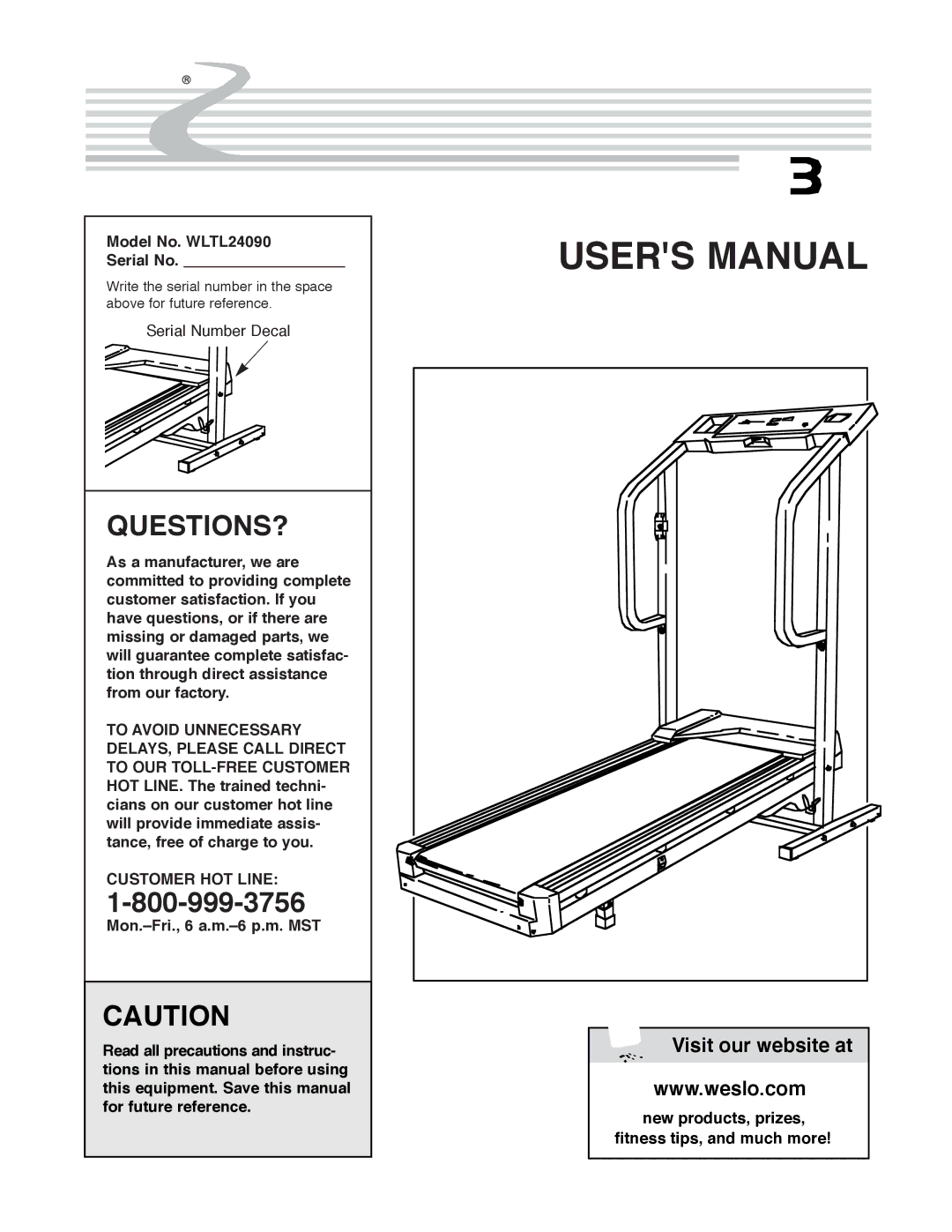 Weslo user manual Questions?, Model No. WLTL24090 Serial No, Customer HOT Line 