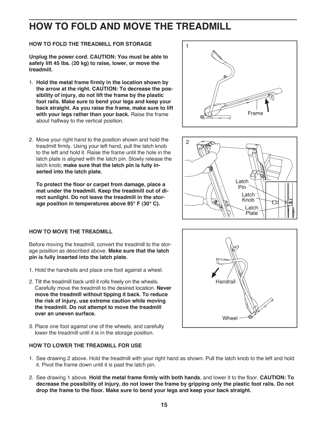 Weslo WLTL24308.0 HOW to Fold and Move the Treadmill, HOW to Move the Treadmill, HOW to Lower the Treadmill for USE 