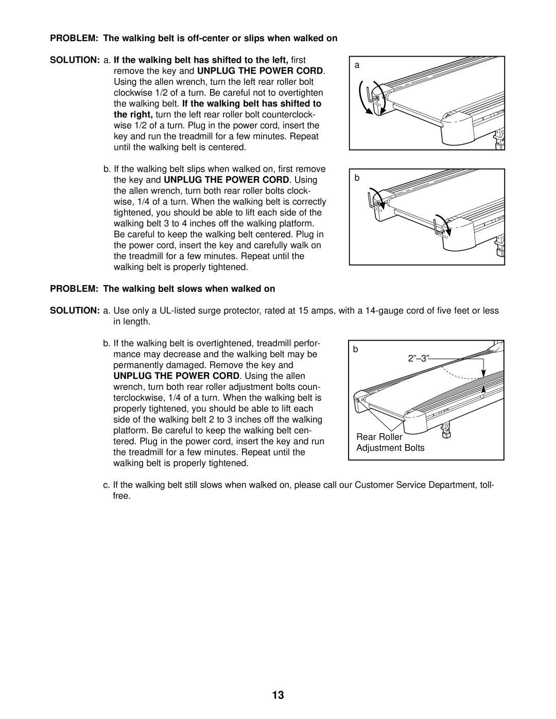 Weslo WLTL25010 user manual Problem The walking belt slows when walked on 