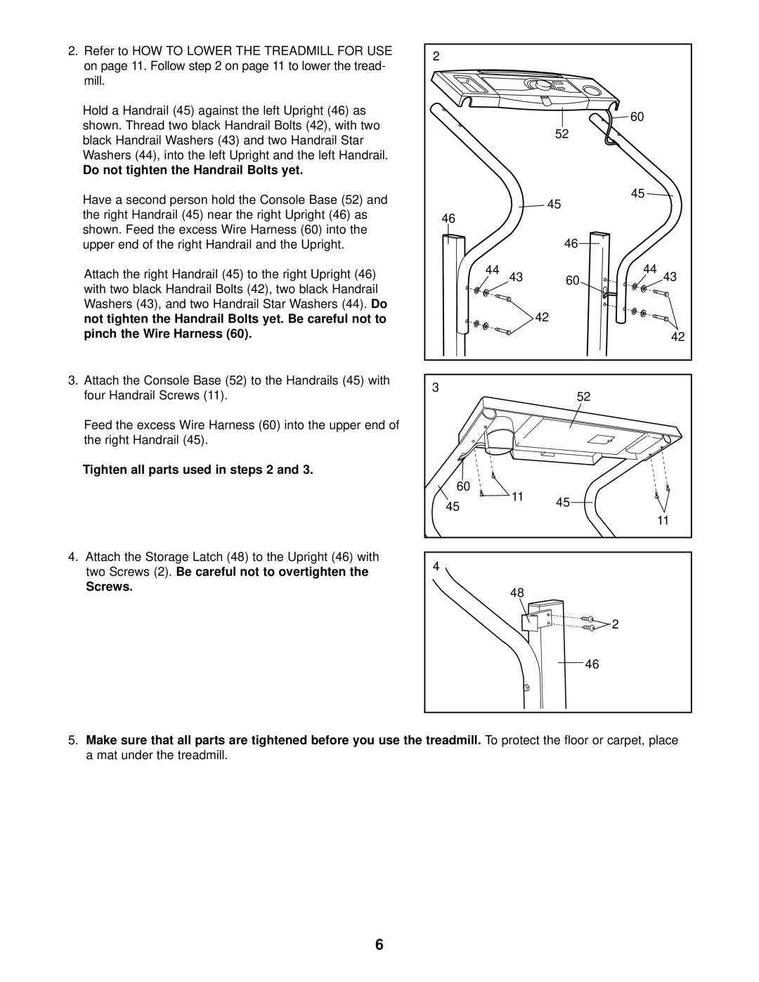 Weslo WLTL25010 user manual Do not tighten the Handrail Bolts yet, Tighten all parts used in steps 2 