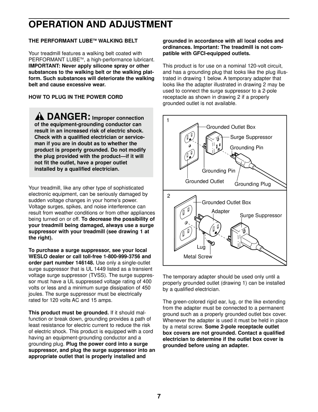 Weslo WLTL25010 user manual Operation and Adjustment, Performant Lubetm Walking Belt, HOW to Plug in the Power Cord 