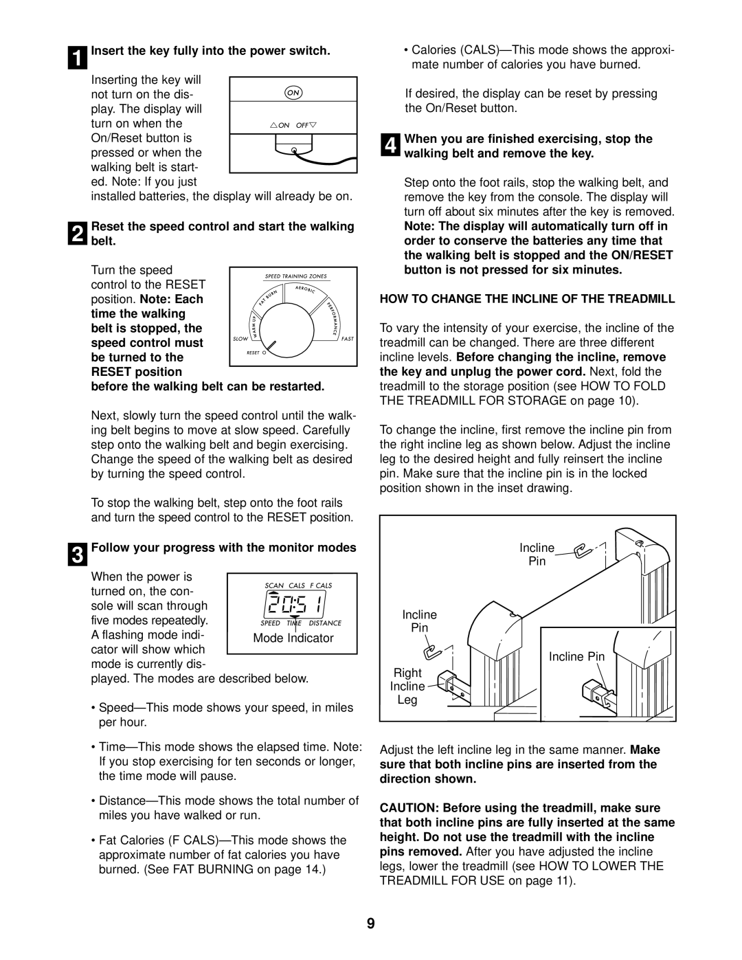 Weslo WLTL25010 user manual HOW to Change the Incline of the Treadmill 