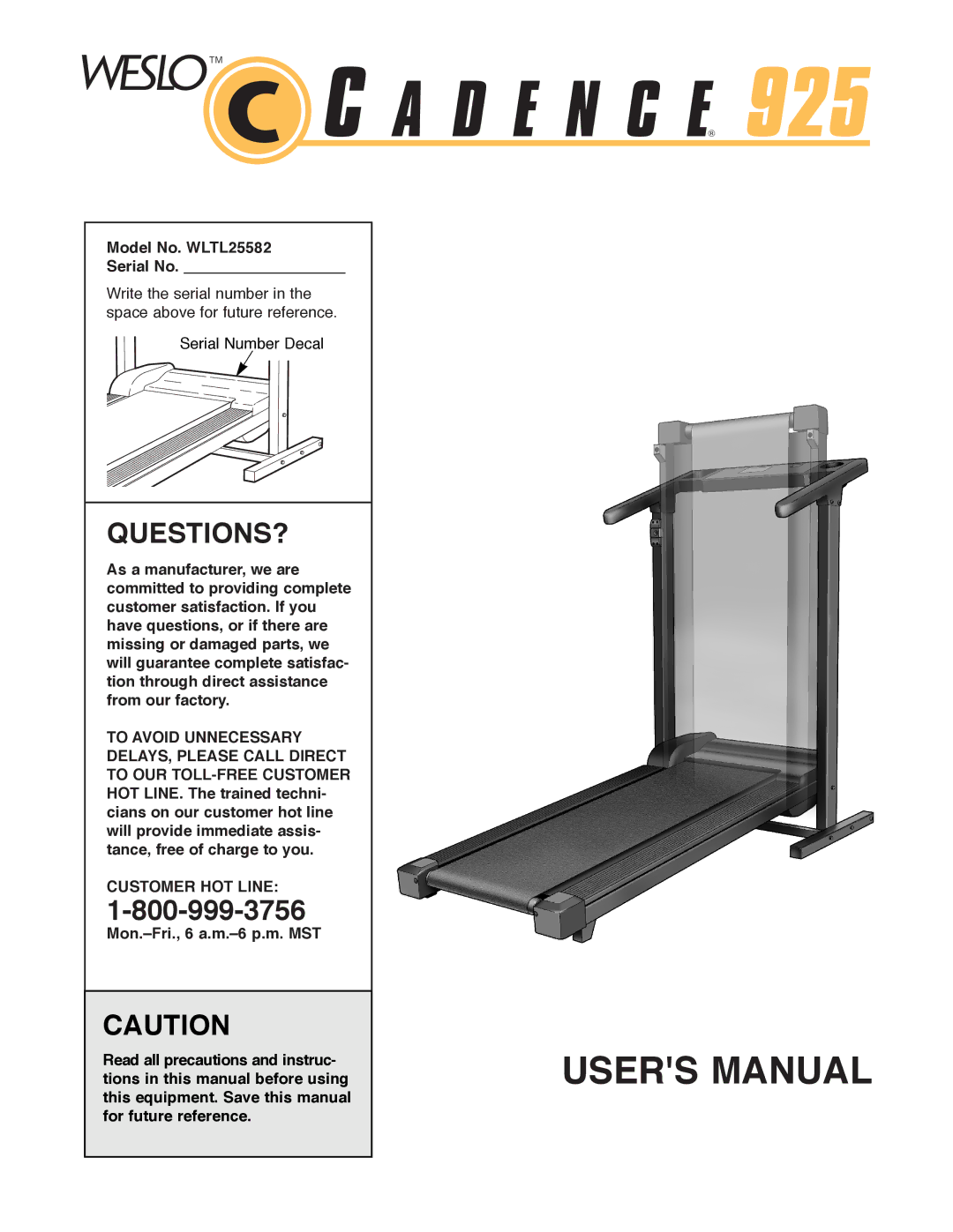 Weslo user manual Questions?, Model No. WLTL25582 Serial No, Customer HOT Line 